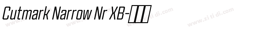 Cutmark Narrow Nr XB字体转换 Cutmark Narrow Nr XB字体转换